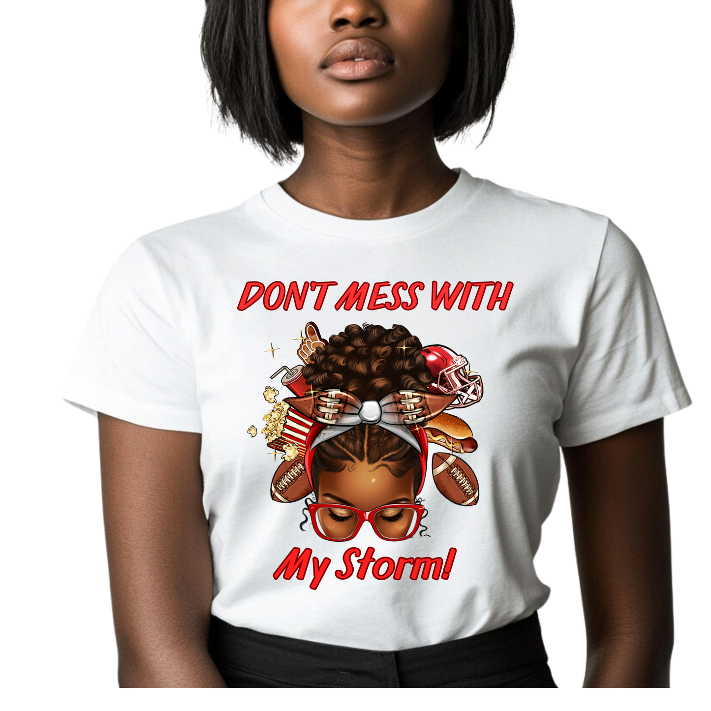 Don't Mess With My Storm Shirt